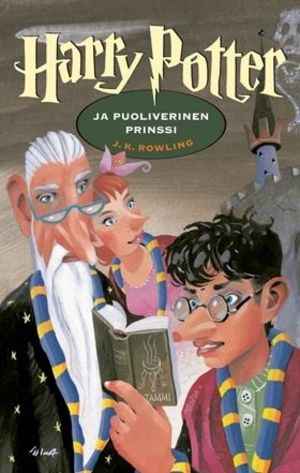 Harry Potter ja puoliverinen prinssi Harry Potter ja puoliverinen prinssi