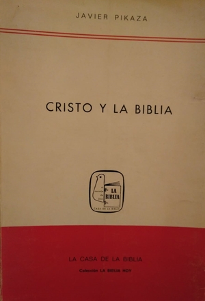 Cristo y la Biblia Cristo y la Biblia