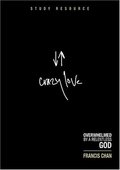 Crazy Love DVD Study Resource Crazy Love DVD Study Resource