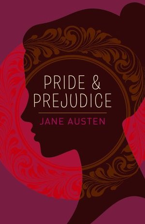 Pride and Prejudice Pride and Prejudice