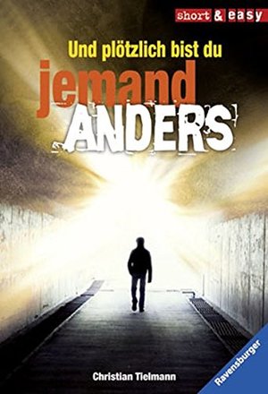 Und plötzlich bist du jemand anders (RTB - Short & Easy) Und plötzlich bist du jemand anders (RTB - Short & Easy)