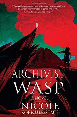 Archivist Wasp: a novel Archivist Wasp: a novel