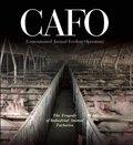 CAFO: The Tragedy of Industrial Animal Factories (Encyclopedia Edition) CAFO: The Tragedy of Industrial Animal Factories (Encyclopedia Edition)