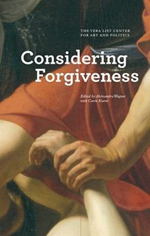 Considering Forgiveness Considering Forgiveness
