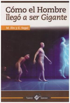 Como el Hombre Llego a Ser Gigante Como el Hombre Llego a Ser Gigante