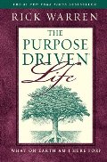 Purpose Driven Life, The Purpose Driven Life, The