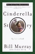 Cinderella Story: My Life in Golf Cinderella Story: My Life in Golf