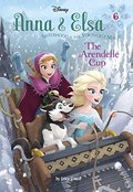 Anna & Elsa #6: The Arendelle Cup (Disney Frozen) (A Stepping Stone Book(TM)) Anna & Elsa #6: The Arendelle Cup (Disney Frozen) (A Stepping Stone Book(TM))