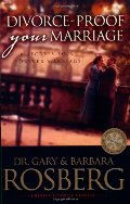 Divorce-Proof Your Marriage: 6 Secrets to a Forever Marriage Divorce-Proof Your Marriage: 6 Secrets to a Forever Marriage