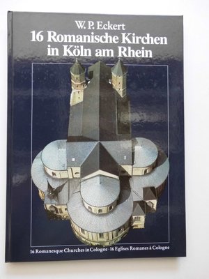 16 Romanische Kirchen in Koln am Rhein 16 Romanische Kirchen in Koln am Rhein