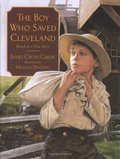 Boy Who Saved Cleveland, The Boy Who Saved Cleveland, The