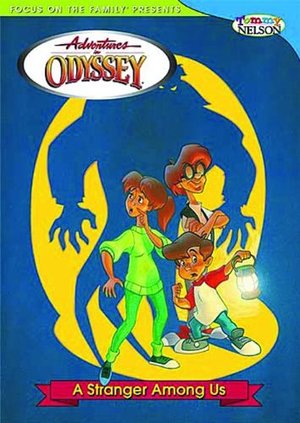 Adventures in Odyssey 12: Stranger Among Us Adventures in Odyssey 12: Stranger Among Us