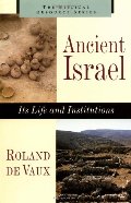 Ancient Israel: Its Life and Instructions (Biblical Resource) Ancient Israel: Its Life and Instructions (Biblical Resource)