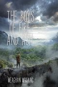 Boys of Fire and Ash, The Boys of Fire and Ash, The