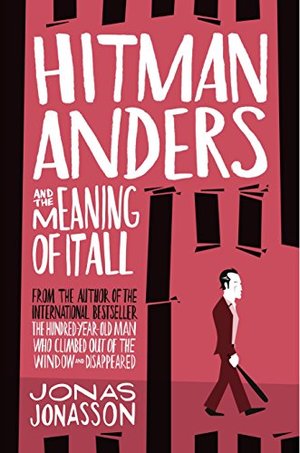 Hitman Anders and the Meaning of it All Hitman Anders and the Meaning of it All
