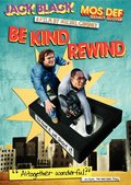 Be Kind Rewind (2007) Be Kind Rewind (2007)