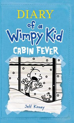 Cabin Fever Cabin Fever