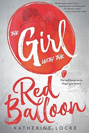 Girl with the Red Balloon, The (The Balloonmakers #1) Girl with the Red Balloon, The (The Balloonmakers #1)