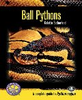 Ball Pythons (Complete Herp Care) Ball Pythons (Complete Herp Care)
