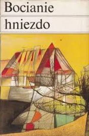 Bocianie hniezdo (Jan Kozák) Bocianie hniezdo (Jan Kozák)