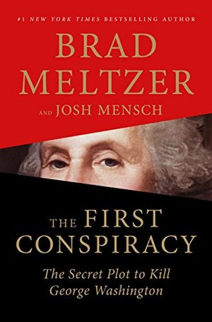 First Conspiracy: The Secret Plot to Kill George Washington, The First Conspiracy: The Secret Plot to Kill George Washington, The