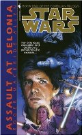 Assault at Selonia (Star Wars: The Corellian Trilogy, Book 2) Assault at Selonia (Star Wars: The Corellian Trilogy, Book 2)