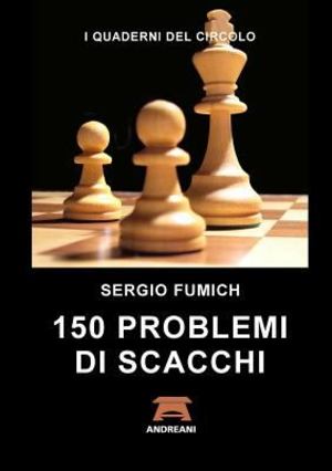 150 Problemi Di Scacchi 150 Problemi Di Scacchi