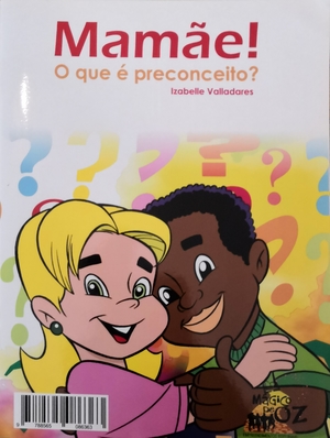 Mamãe! O que é preconceito? Mamãe! O que é preconceito?