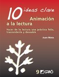 10 Ideas Clave. Animación A La Lectura: 009 (Ideas Claves) 10 Ideas Clave. Animación A La Lectura: 009 (Ideas Claves)