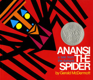 Anansi the Spider: A Tale from the Ashanti Anansi the Spider: A Tale from the Ashanti