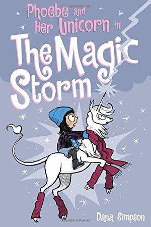 Phoebe and Her Unicorn in the Magic Storm (Phoebe and Her Unicorn Series Book 6) Phoebe and Her Unicorn in the Magic Storm (Phoebe and Her Unicorn Series Book 6)