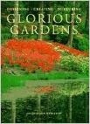 Glorious Gardens Glorious Gardens