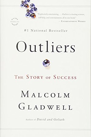 Outliers: The Story of Success Outliers: The Story of Success