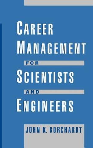 Career Management for Scientists and Engineers Career Management for Scientists and Engineers