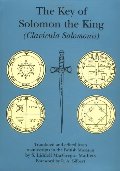 Key of Solomon the King: Clavicula Salomonis, The Key of Solomon the King: Clavicula Salomonis, The
