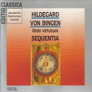 Hildegard von Bingen: Ordo Virtutum Hildegard von Bingen: Ordo Virtutum