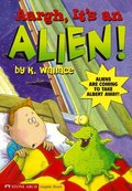 Aargh, It's an Alien! (Graphic Trax) Aargh, It's an Alien! (Graphic Trax)