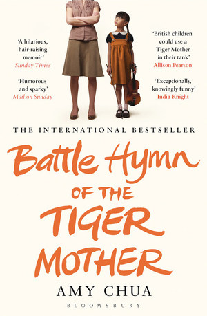 Battle Hymn of the Tiger Mother Battle Hymn of the Tiger Mother