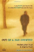 Out of a Far Country: A Gay Son's Journey to God. A Broken Mother's Search for Hope. Out of a Far Country: A Gay Son's Journey to God. A Broken Mother's Search for Hope.