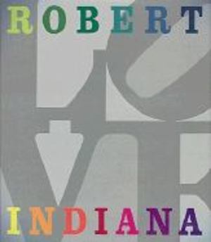 Robert Indiana Robert Indiana