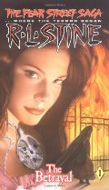 Betrayal (Fear Street Saga Trilogy, No. 1), The Betrayal (Fear Street Saga Trilogy, No. 1), The