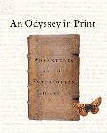 Odyssey in Print: Adventures in the Smithsonian Libraries, An Odyssey in Print: Adventures in the Smithsonian Libraries, An