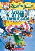 Attack of the Bandit Cats (Geronimo Stilton, No. 8) Attack of the Bandit Cats (Geronimo Stilton, No. 8)