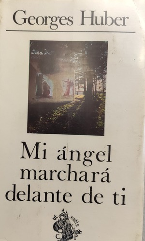 Mi Ángel marchará delante de ti Mi Ángel marchará delante de ti