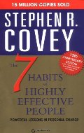 7 Habits of Highly Effective People, The 7 Habits of Highly Effective People, The