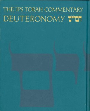 JPS Torah Commentary: Deuteronomy JPS Torah Commentary: Deuteronomy