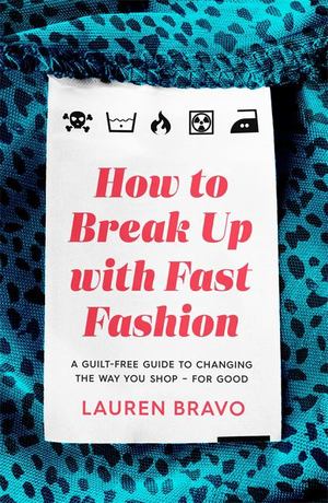 How to Break up with Fast Fashion How to Break up with Fast Fashion