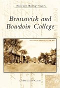 Brunswick And Bowdoin College, ME (PHS) (Postcard History) Brunswick And Bowdoin College, ME (PHS) (Postcard History)