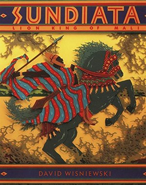 Sundiata: Lion King of Mali Sundiata: Lion King of Mali