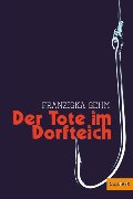 Der Tote im Dorfteich: Roman (Gulliver) Der Tote im Dorfteich: Roman (Gulliver)